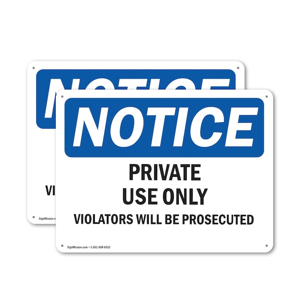 Signmission Private Use Only Violators Prosecuted OSHA Notice Sign, Plastic, 10in W x 7in L, 2PK OS-2PACK-NS-P-710-L-16427 - main